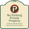 Signmission Designer Series-Private Property Violators Towed Away At Owner Expense With No, 18" H, TG-1818-9913 A-DES-TG-1818-9913 - alternate 1